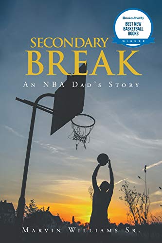 Stock image for Secondary Break: An NBA Dad's Story for sale by SecondSale