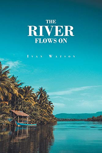 Stock image for The River Flows On for sale by Chiron Media