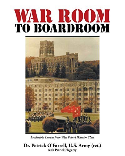 Stock image for WAR ROOM to BOARDROOM: Leadership Lessons from West Point's Warrior Class for sale by Bookmonger.Ltd