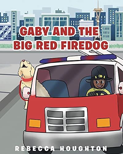 Stock image for Gaby And The Big Red Firedog for sale by SecondSale