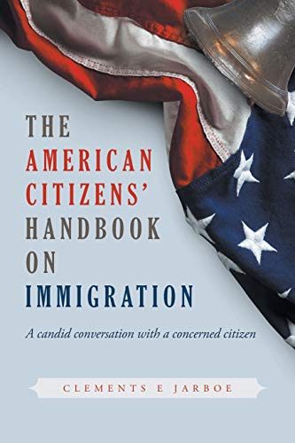 Stock image for THE American Citizens Handbook on Immigration for sale by Big River Books