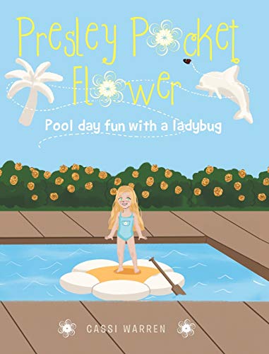 Imagen de archivo de Presley Pocket Flower: Pool day fun with a ladybug a la venta por PlumCircle