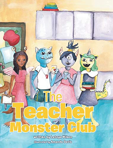 Imagen de archivo de The Teacher Monster Club a la venta por ThriftBooks-Atlanta