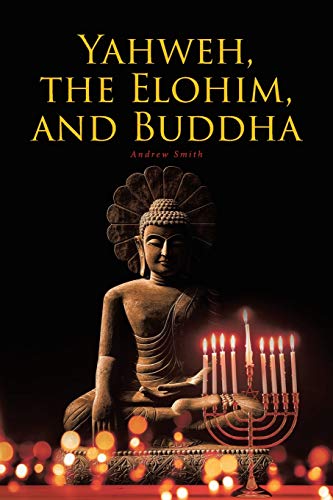Imagen de archivo de Yahweh, the Elohim, and Buddha a la venta por PBShop.store US