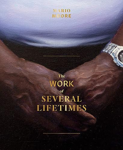 9781646570157: Mario Moore: The Work of Several Lifetimes
