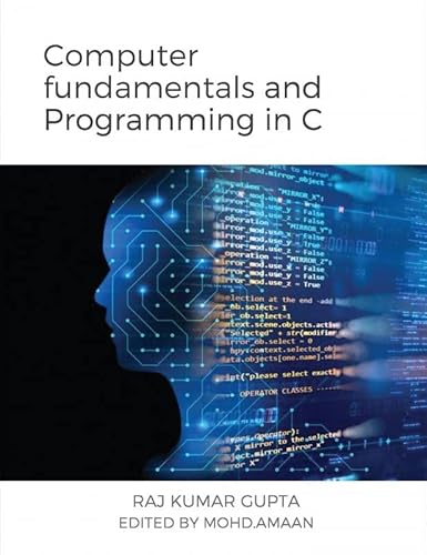 9781646615032: Computer fundamentals and Programming in C: Programming in C language