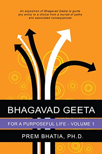 Stock image for Bhagavad Geeta for a Purposeful Life - Volume I for sale by dsmbooks