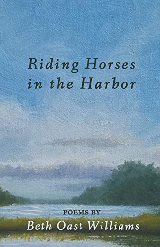 Beispielbild fr Riding Horses in the Harbor zum Verkauf von Books From California