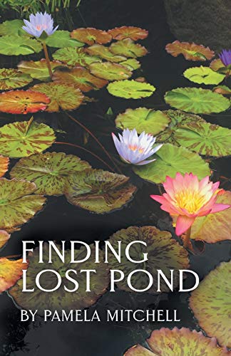 Beispielbild fr Finding Lost Pond zum Verkauf von SecondSale