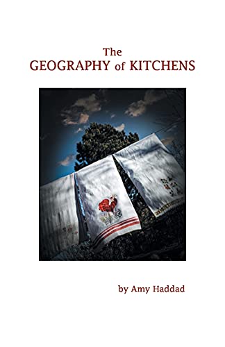 Stock image for The Geography of Kitchens for sale by PlumCircle