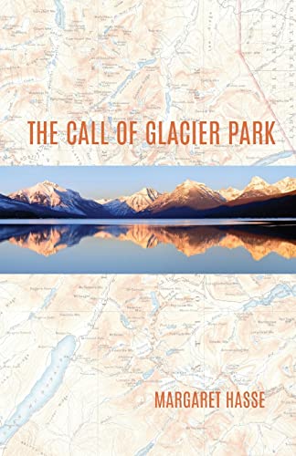 Beispielbild fr The Call of Glacier Park zum Verkauf von Redux Books