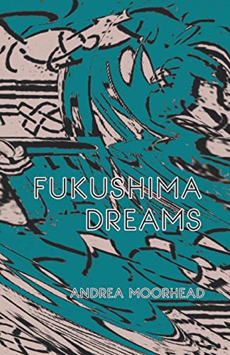 Stock image for Fukushima Dreams for sale by GreatBookPrices
