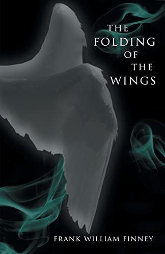 Stock image for The Folding of the Wings for sale by Lucky's Textbooks