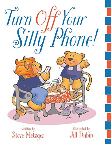 Imagen de archivo de Turn Off Your Silly Phone! a la venta por Big River Books