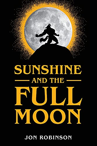 Stock image for Sunshine and the Full Moon for sale by HPB-Emerald