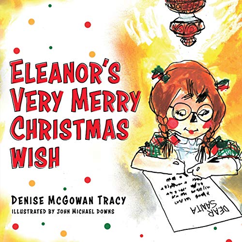 Beispielbild fr Eleanor's Very Merry Christmas Wish zum Verkauf von Better World Books