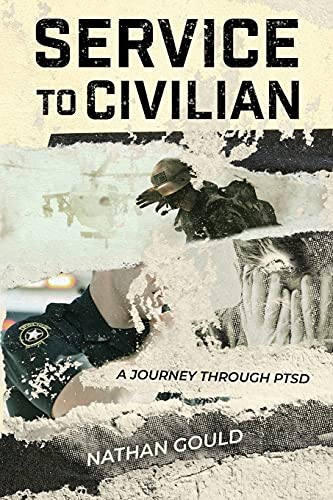 Stock image for Service to Civilian: A Journey Through PTSD for sale by Decluttr