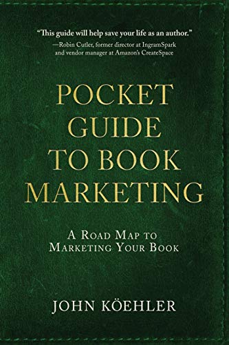 Imagen de stock para The Pocket Guide to Book Marketing: A Road Map to Marketing Your Book