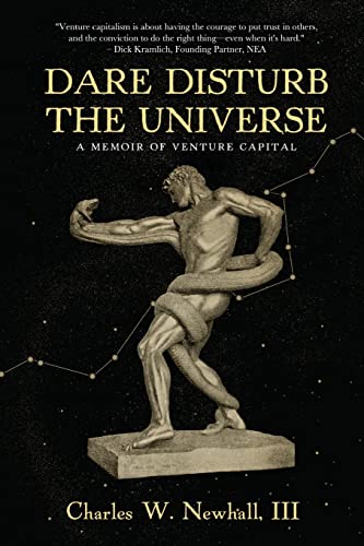Stock image for Dare Disturb The Universe: A Memoir of Venture Capital for sale by ThriftBooks-Atlanta