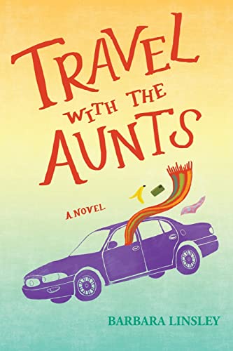 Stock image for Travel with the Aunts for sale by GreatBookPrices