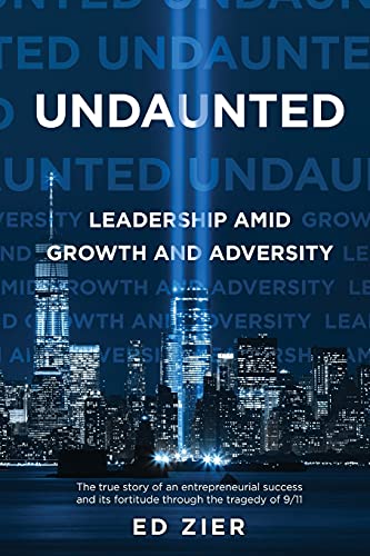 Beispielbild fr Undaunted: Leadership Amid Growth and Adversity zum Verkauf von Wonder Book
