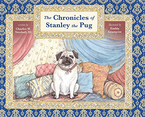 Beispielbild fr The Chronicles of Stanley the Pug zum Verkauf von Big River Books