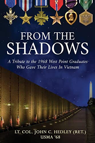 Stock image for From the Shadows: A Tribute to the 1968 West Point Graduates Who Gave Their Lives in Vietnam for sale by Big River Books