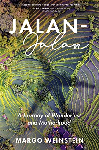Beispielbild fr Jalan-Jalan: A Journey of Wanderlust and Motherhood zum Verkauf von SecondSale
