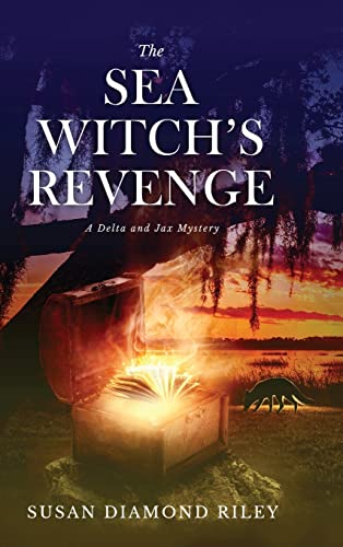 Stock image for The Sea Witch's Revenge: A Delta & Jax Mystery for sale by PlumCircle