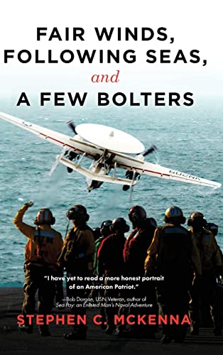 

Fair Winds, Following Seas, and a Few Bolters: My Navy Years