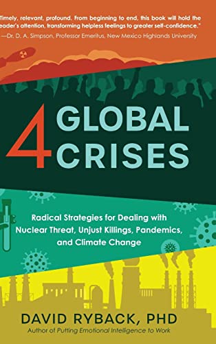 Beispielbild fr 4 Global Crises: Radical Strategies for Dealing with Nuclear Threat, Racial Injustice, Pandemics, and Climate Change zum Verkauf von GreatBookPrices