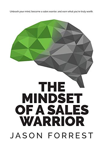 Beispielbild fr The Mindset of a Sales Warrior zum Verkauf von Books From California