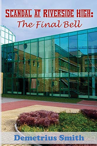 Stock image for Scandal at Riverside High: The Final Bell (3) for sale by Bookmonger.Ltd