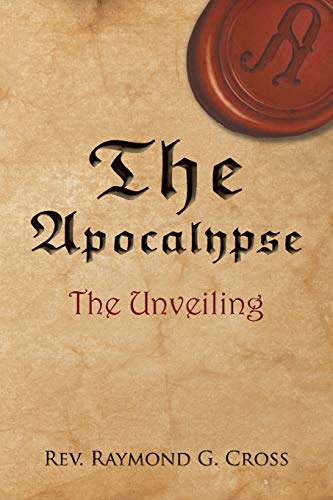 Beispielbild fr The Apocalypse: The Unveiling zum Verkauf von Books From California