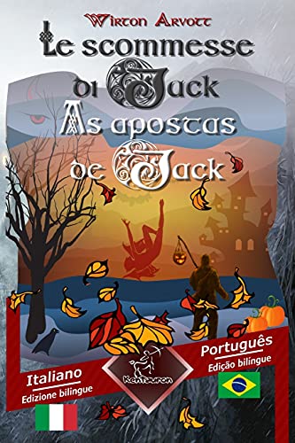 Beispielbild fr Le scommesse di Jack (Racconto celtico) - As apostas de Jack (Um conto celta): Bilingue con testo a fronte - Texto bilngue em paralelo: Italiano - . Brasileiro (Dual Language Easy Reading) zum Verkauf von Buchpark