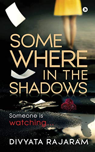 Beispielbild fr Somewhere in the Shadows: Someone is watching. zum Verkauf von ThriftBooks-Dallas