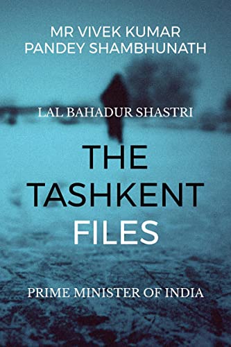 Beispielbild fr The Tashkent Files: Lal Bahadur Shastri zum Verkauf von GF Books, Inc.