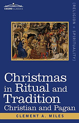 Stock image for Christmas in Ritual and Tradition: Christian and Pagan for sale by Lucky's Textbooks