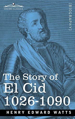 Imagen de archivo de The Story of El Cid: 1026-1090 a la venta por GF Books, Inc.
