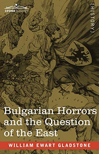 Imagen de archivo de Bulgarian Horrors and the Question of the East a la venta por Save With Sam