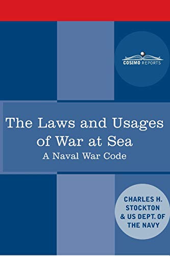 9781646792320: The Laws and Usages of War at Sea: A Naval War Code