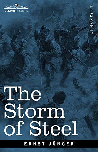 Stock image for The Storm of Steel: From the Diary of a German Storm-Troop Officer on the Western Front for sale by Lucky's Textbooks