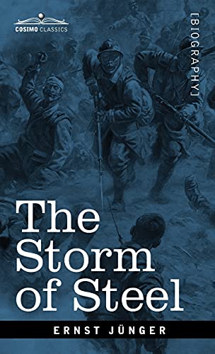 Imagen de archivo de The Storm of Steel: From the Diary of a German Storm-Troop Officer on the Western Front a la venta por Lucky's Textbooks