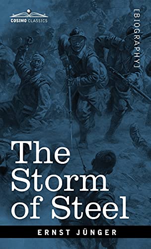 Stock image for The Storm of Steel: From the Diary of a German Storm-Troop Officer on the Western Front for sale by Lucky's Textbooks