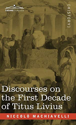 9781646792757: Discourses on the First Decade of Titus Livius