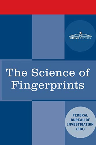 Stock image for The Science of Fingerprints: Classification and Uses for sale by Big River Books