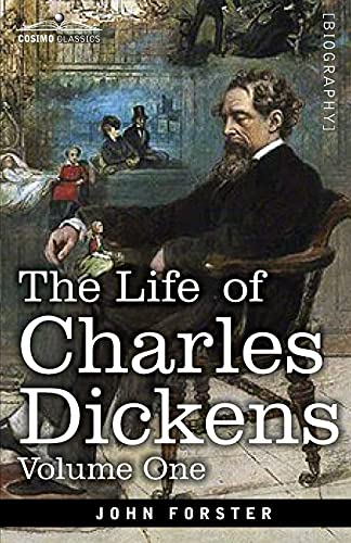 Beispielbild fr The Life of Charles Dickens, Volume I: 1812-1847 zum Verkauf von Books Unplugged