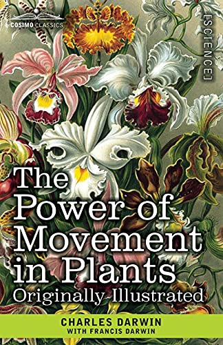 Stock image for The Power of Movement in Plants: Originally Illustrated for sale by GF Books, Inc.