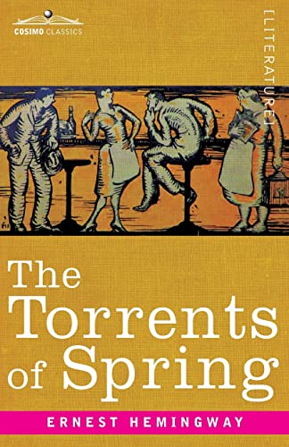 

The Torrents of Spring: A Romantic Novel in Honor of the Passing of a Great Race (Paperback or Softback)