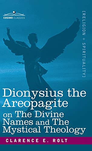 9781646797769: Dionysius the Areopagite on the Divine Names and the Mystical Theology (Afrihili Edition)